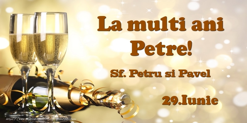 Ziua Numelui 29.Iunie Sf. Petru si Pavel La multi ani, Petre!