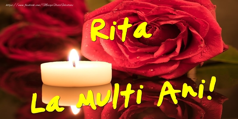  Felicitari de Ziua Numelui - Flori & Trandafiri | Rita La Multi Ani!