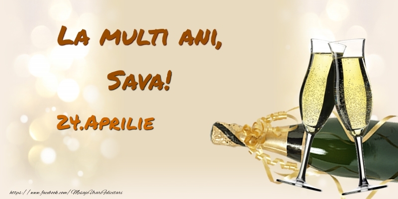  Felicitari de Ziua Numelui - Sampanie | La multi ani, Sava! 24.Aprilie -