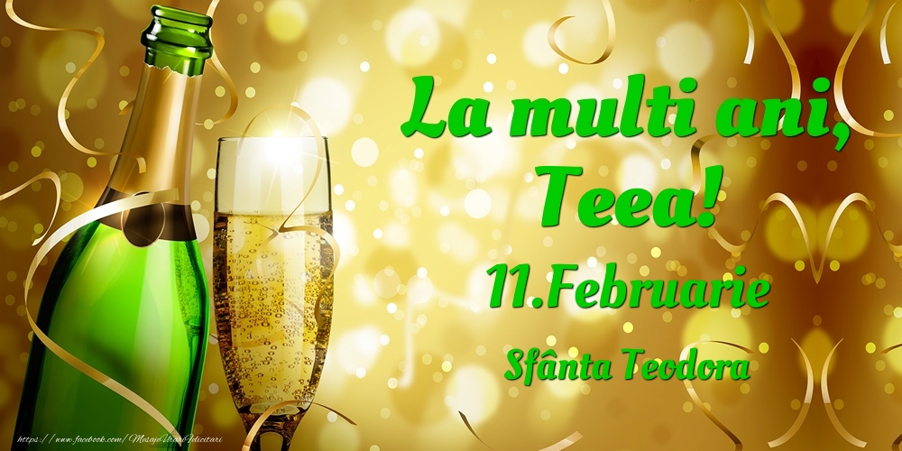 Felicitari de Ziua Numelui - Sampanie | La multi ani, Teea! 11.Februarie - Sfânta Teodora