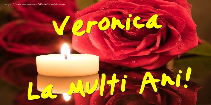  Felicitari de Ziua Numelui - Flori & Trandafiri | Veronica La Multi Ani!