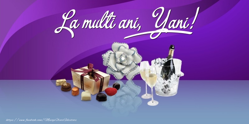  Felicitari de Ziua Numelui - Cadou & Sampanie | La multi ani, Yani!