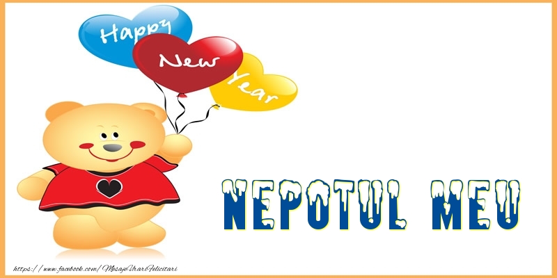 Felicitari de Anul Nou pentru Nepot - Happy New Year nepotul meu!