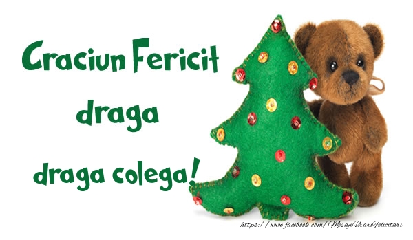 Felicitari de Craciun pentru Colega - Craciun Fericit draga draga colega!