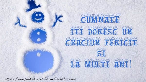 Felicitari de Craciun pentru Cumnat - Cumnate iti doresc un Craciun Fericit si La multi ani!