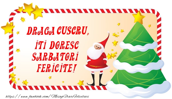 Felicitari de Craciun pentru Cuscru - Draga cuscru, Iti Doresc Sarbatori  Fericite!