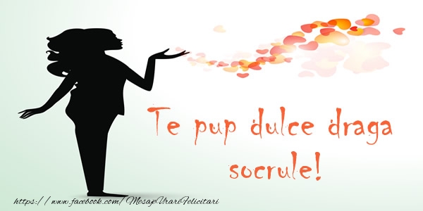 Felicitari de dragoste pentru Socru - Te pup dulce draga socrule!