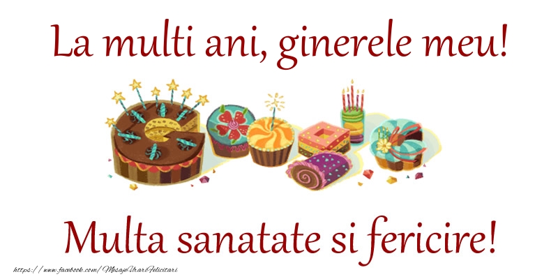 Felicitari de la multi ani pentru Ginere - La multi ani, ginerele meu! Multa sanatate si fericire!