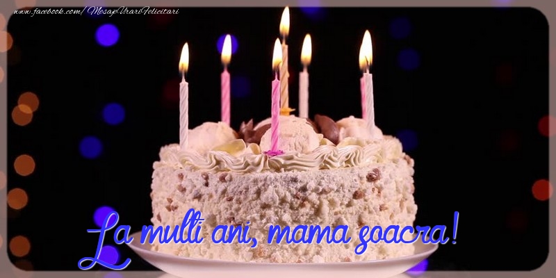 Felicitari de la multi ani pentru Soacra - La multi ani, mama soacra!