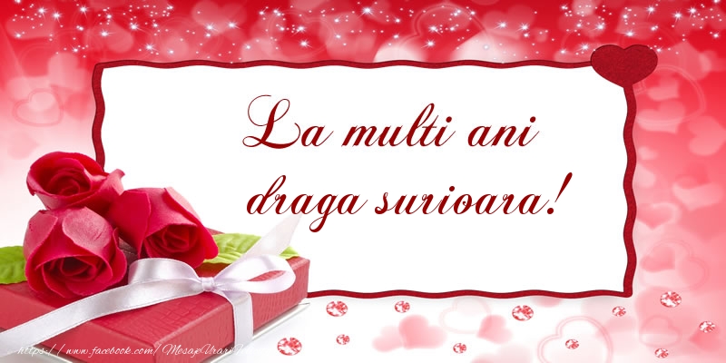 Felicitari de la multi ani pentru Sora - La multi ani draga surioara!