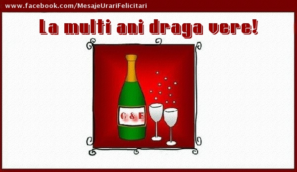 Felicitari de la multi ani pentru Verisor - La multi ani draga vere!