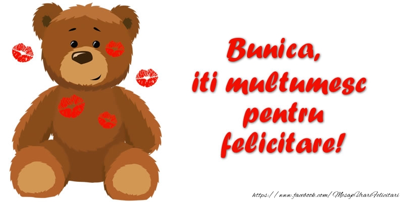 Felicitari de multumire pentru Bunica - Bunica iti multumesc pentru felicitare!