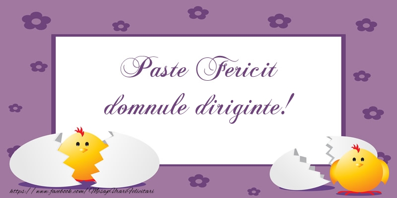 Felicitari de Paste pentru Diriginte - Paste Fericit domnule diriginte!