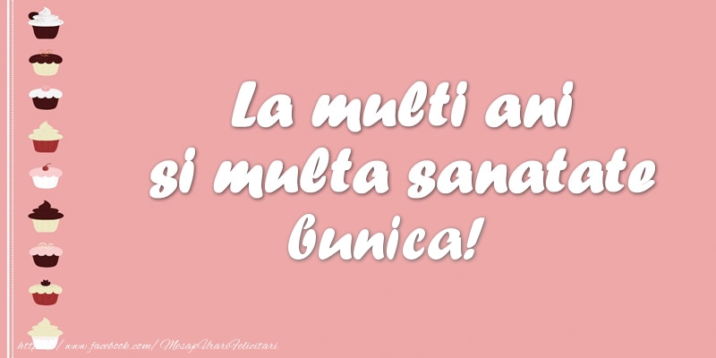 Felicitari de zi de nastere pentru Bunica - La multi ani si multa sanatate bunica!