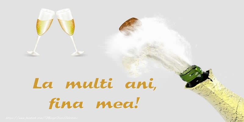 Felicitari de zi de nastere pentru Fina - La multi ani, fina mea!