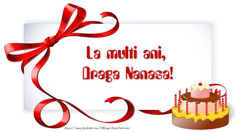 Felicitari de zi de nastere pentru Nasa - La multi ani, draga nanasa!