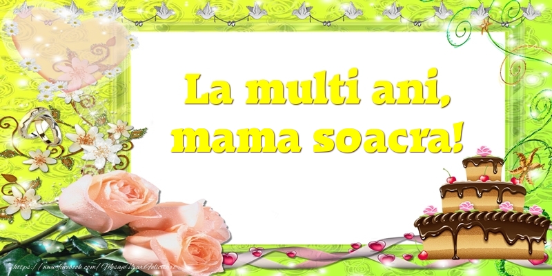 Felicitari de zi de nastere pentru Soacra - La multi ani, mama soacra!