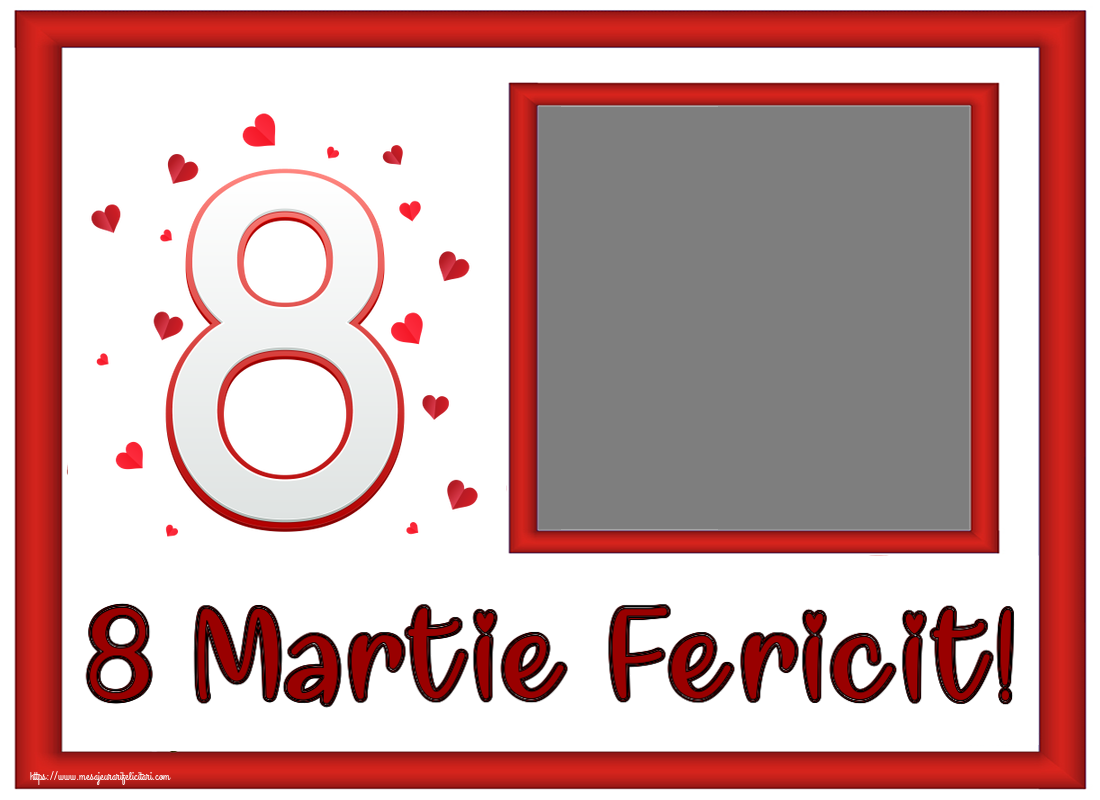 Felicitari personalizate de 8 Martie - 8️⃣ Opt & 1 Poza & Ramă Foto | 8 Martie Fericit! - Personalizeaza cu poza ta de profil facebook ~ cifra 8 cu inimoare