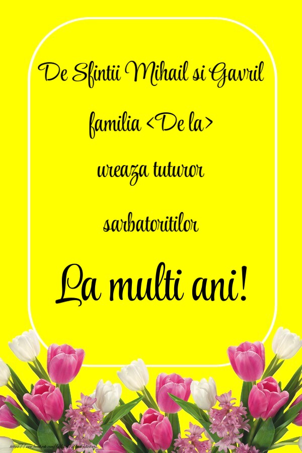 Felicitari personalizate de Sfintii Mihail si Gavril - Felicitare de la familia mea de Sfintii Mihail si Gavril