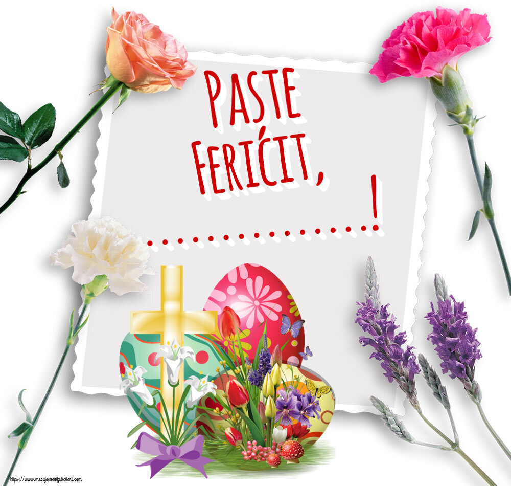 Felicitari personalizate de Paste - Paște Fericit, ...!