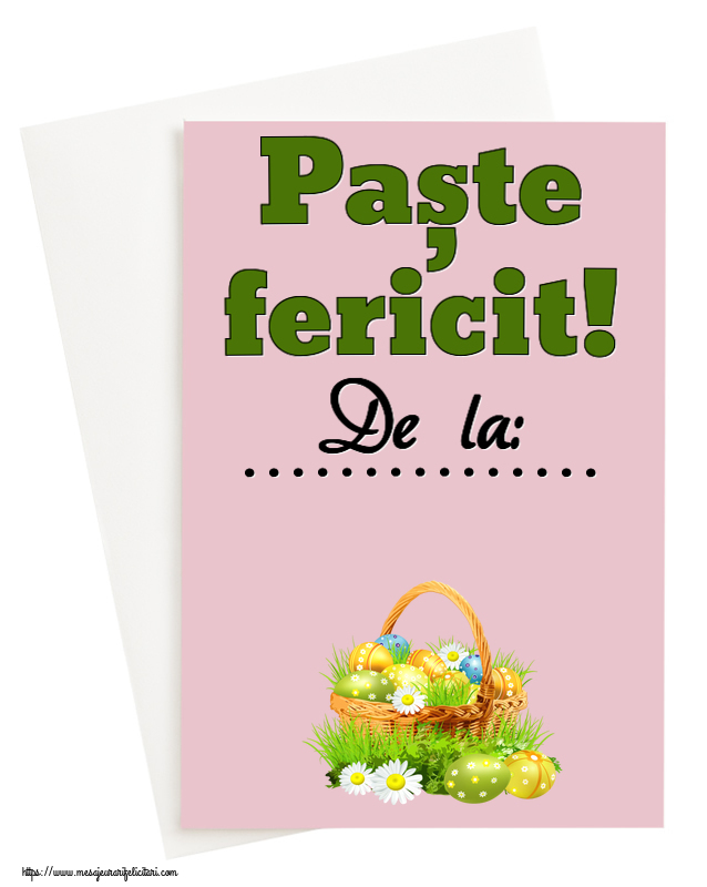 Felicitari personalizate de Paste - Paște fericit! De la: ...