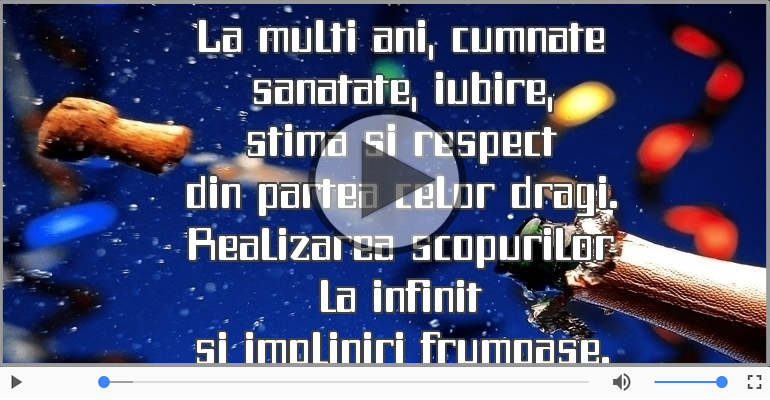 La multi ani, cumnate!