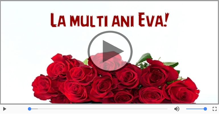 La multi ani, Eva!