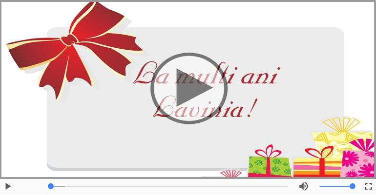 Felicitare muzicala - Happy Birthday Lavinia!