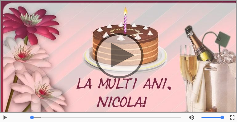 Felicitare muzicala de la multi ani pentru Nicola!