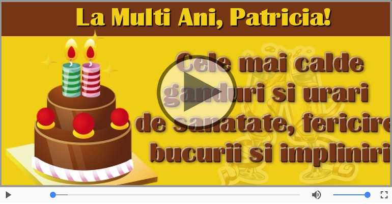 Patricia, La Multi Ani!