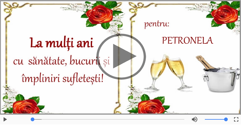 Felicitare muzicala - La multi ani, Petronela!