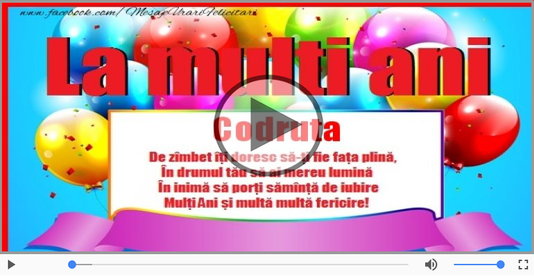 La multi ani, Codruta!