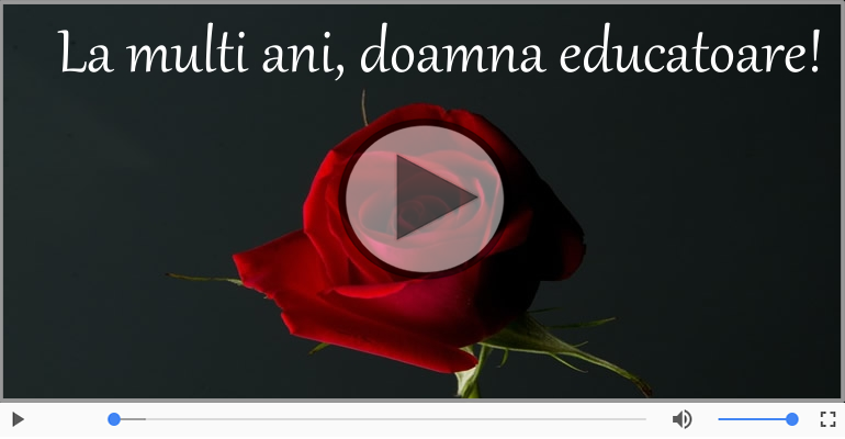 Cantec de la multi ani pentru Educatoare!