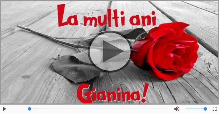 Felicitare muzicala de zi de nastere - La multi ani, Gianina!