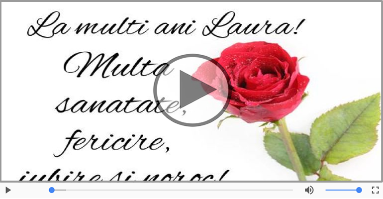 La multi ani, Laura!