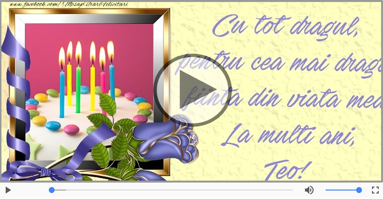 Felicitare muzicala de zi de nastere - La multi ani, Teo!