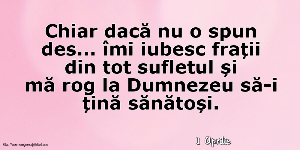 Felicitari de 1 Aprilie - 1 Aprilie - Pentru frați