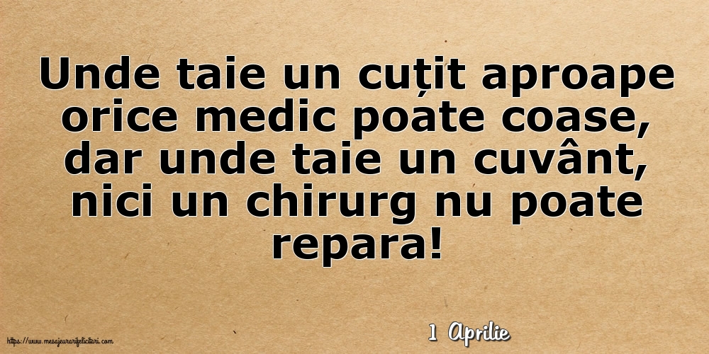 Felicitari de 1 Aprilie - 1 Aprilie - Unde taie un cuțit aproape orice medic poate coase