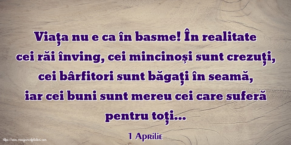 Felicitari de 1 Aprilie - 1 Aprilie - Viața nu e ca în basme!