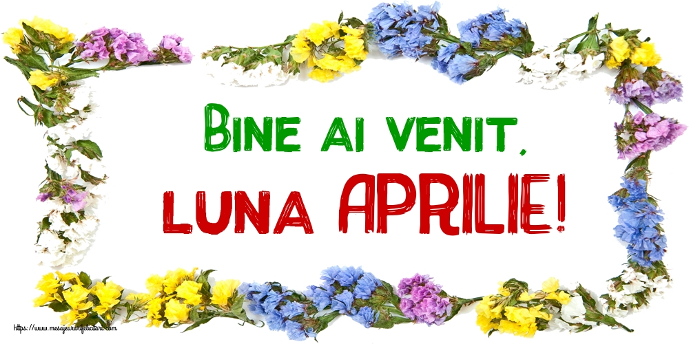 Felicitari de 1 Aprilie - Bine ai venit, luna APRILIE!