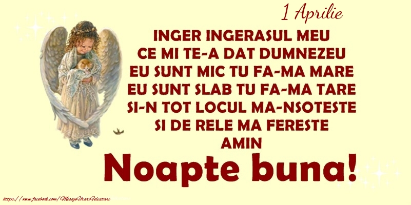 Felicitari de 1 Aprilie - 1 Aprilie - Inger ingerasul meu, ce mi te-a dat Dumnezeu,