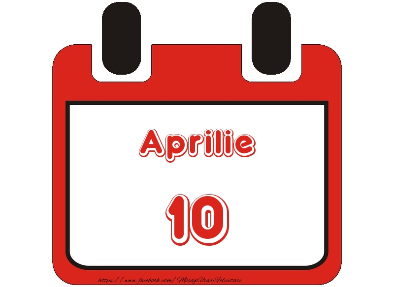 Aprilie 10 La multi ani!