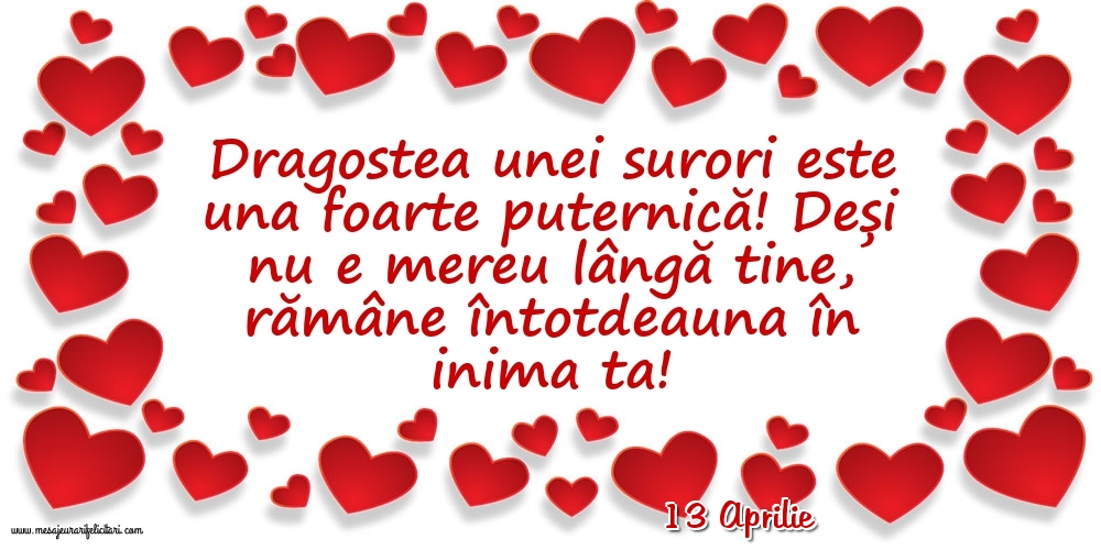 Felicitari de 13 Aprilie - 13 Aprilie - Dragostea unei surori este una foarte puternică!