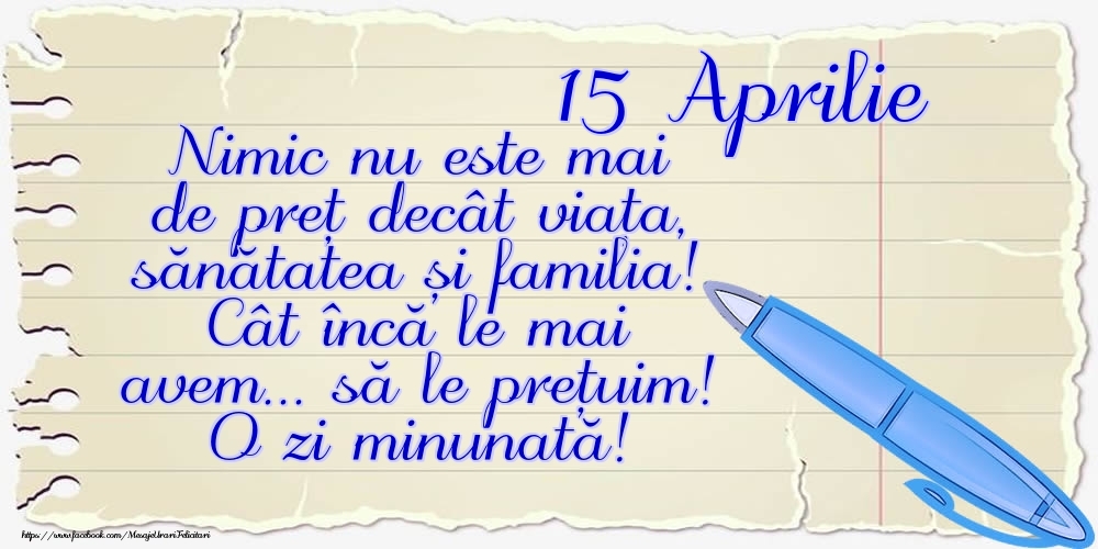 Mesajul zilei de astăzi 15 Aprilie - O zi minunată!