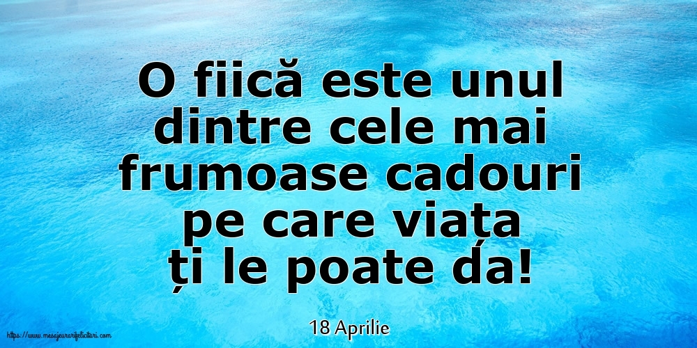 Felicitari de 18 Aprilie - 18 Aprilie - O fiică