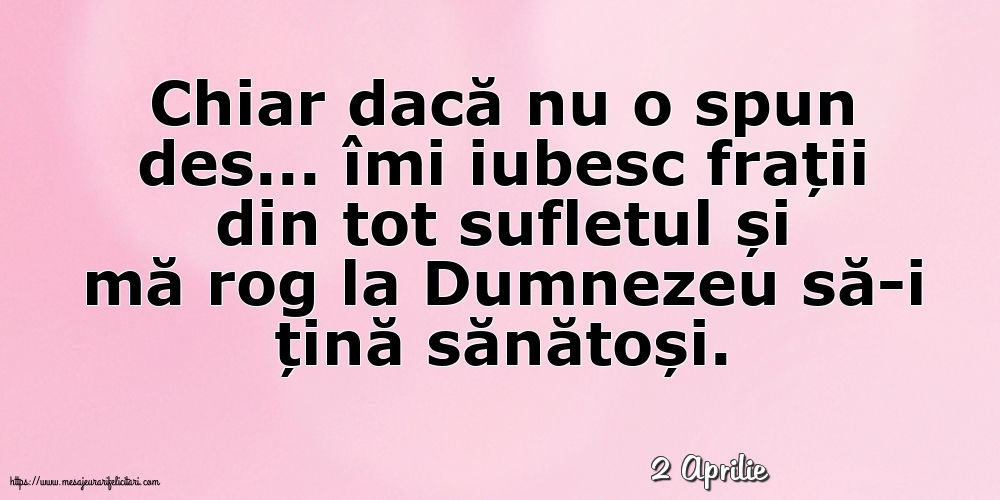 Felicitari de 2 Aprilie - 2 Aprilie - Pentru frați