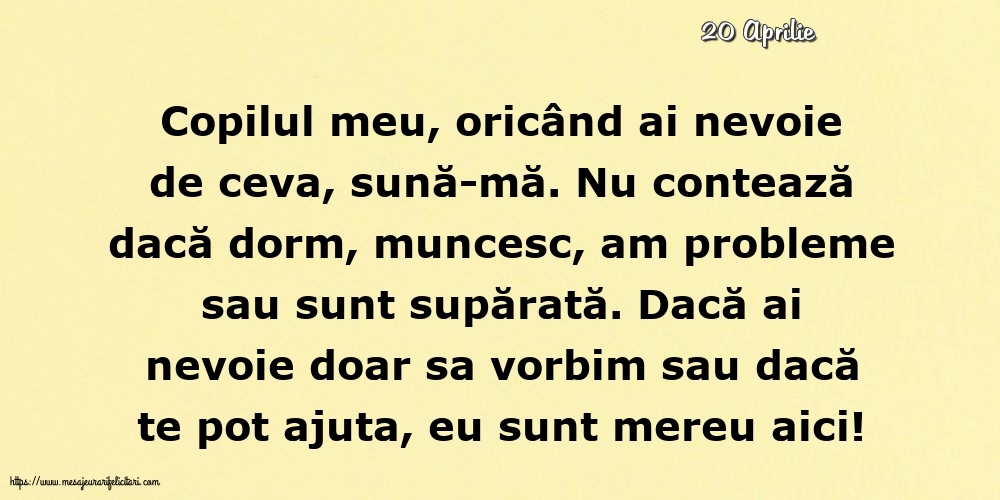 Felicitari de 20 Aprilie - 20 Aprilie - Pentru copilul meu... Semnat: Mama