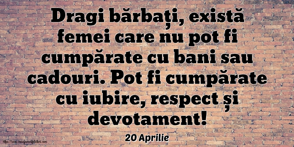 Felicitari de 20 Aprilie - 20 Aprilie - Dragi bărbați