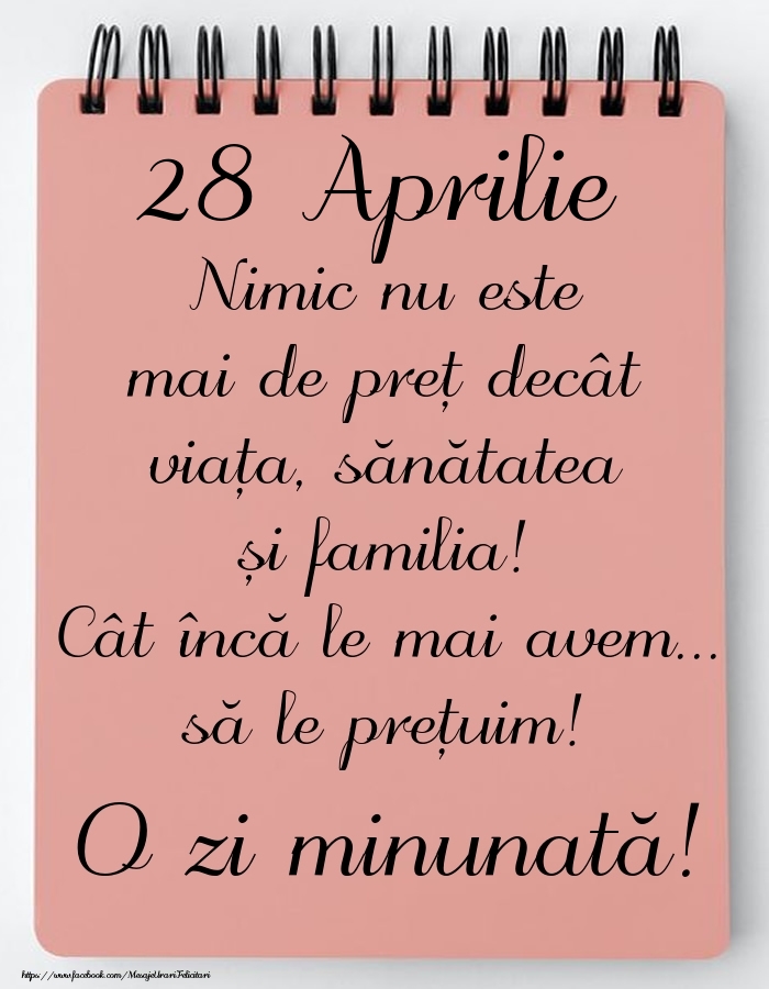 Felicitari de 28 Aprilie - Mesajul zilei de astăzi 28 Aprilie - O zi minunată!