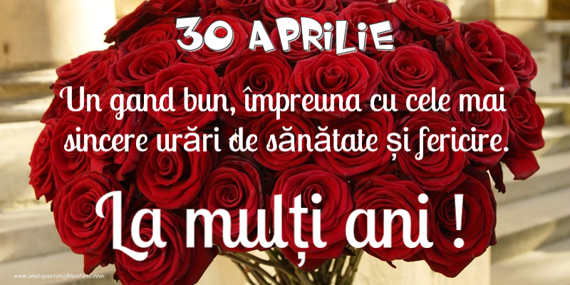 Felicitari de 30 Aprilie - 30 Aprilie - La multi ani!